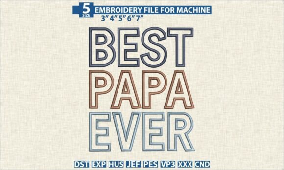 Best Papa Ever Embroidery for Business